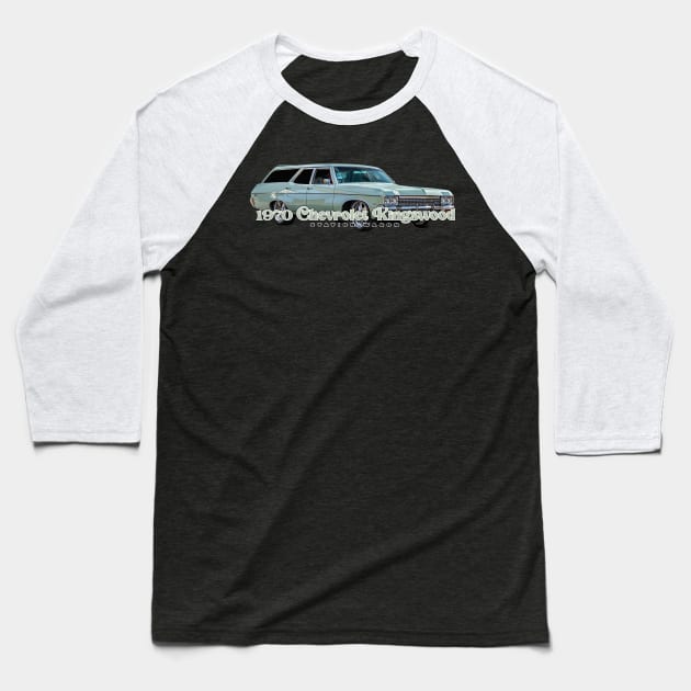 1970 Chevrolet Kingswood Station Wagon Baseball T-Shirt by Gestalt Imagery